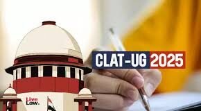SC Slams NLU Consortium for ‘Casual’ Approach to CLAT UG 2025 Questions