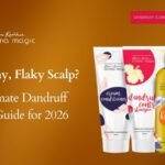 Dry, Itchy, Flaky Scalp? The Ultimate Dandruff Control Guide for 2026