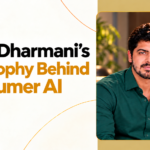 Prem Dharmani’s Product Philosophy on Consumer AI